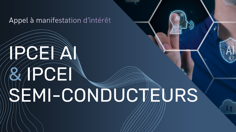 Appel à manifestation d’intérêt : IPCEI AI et semi-conducteurs